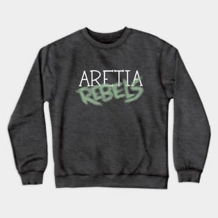 Aretia Rebels Crewneck Sweatshirt